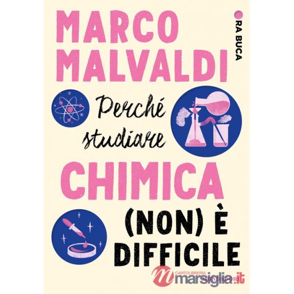 Perché studiare chimica (non) è difficile. Ora buca