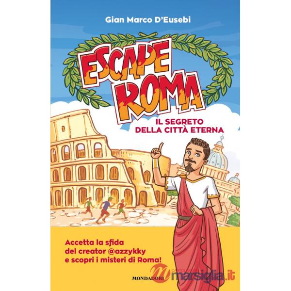 Escape Roma. Il segreto della città eterna