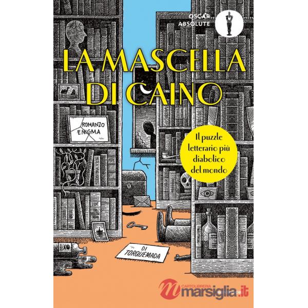 Mascella di Caino. Il puzzle letterario più diabolico del mondo (La)