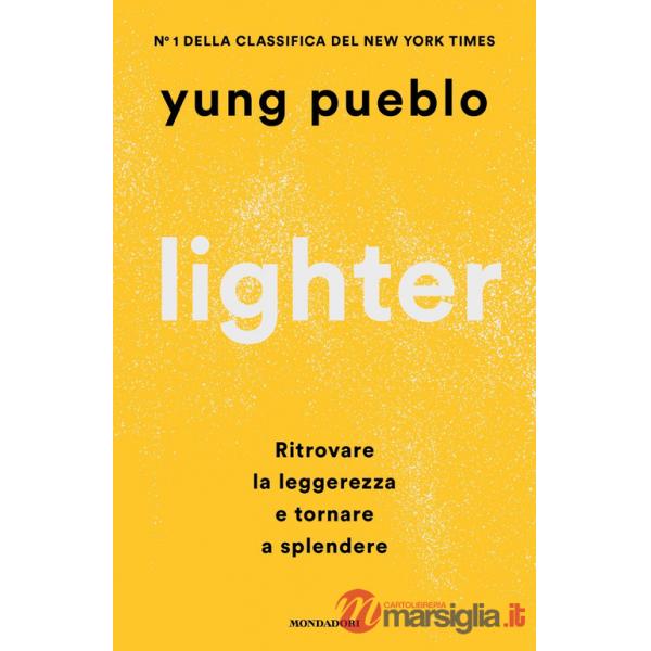 Lighter. Ritrovare la leggerezza e tornare a splendere