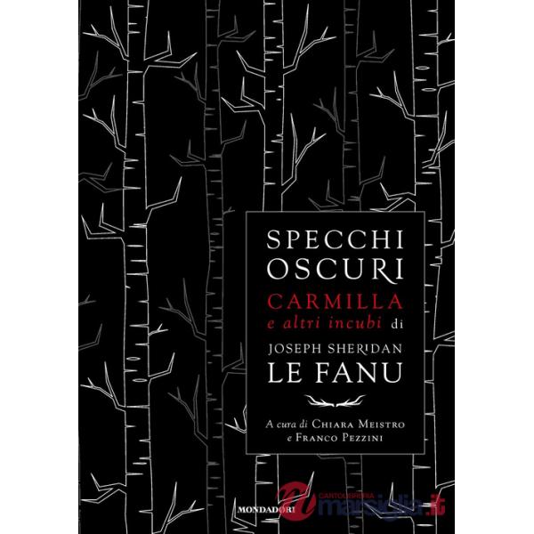 Specchi oscuri. Carmilla e altri incubi