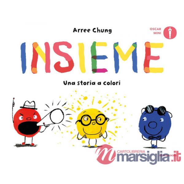 Insieme. Una storia a colori. Ediz. a colori