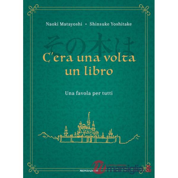 C'era una volta un libro. Una favola per tutti