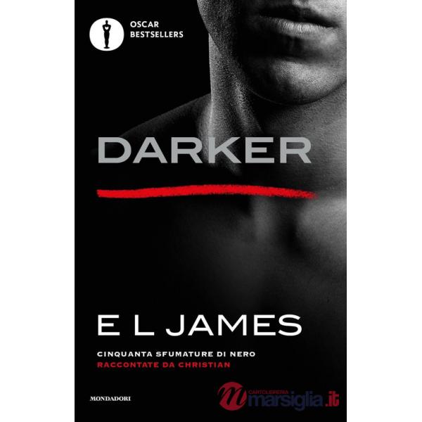 Darker. Cinquanta sfumature di nero raccontate da Christian