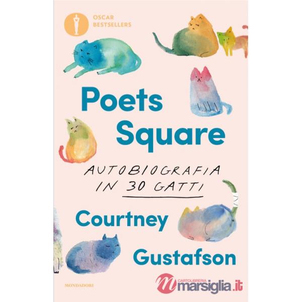 Poets Square. Autobiografia in 30 gatti