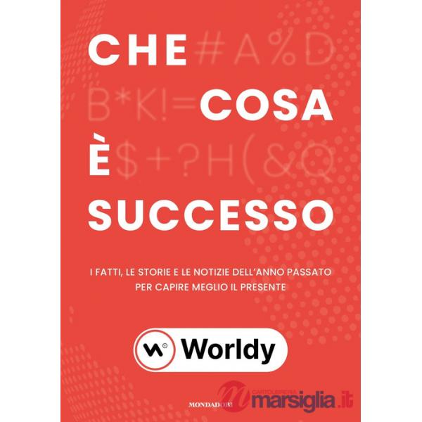 Che cosa è successo. I fatti. le storie e le notizie dell'anno passato per capire meglio il presente