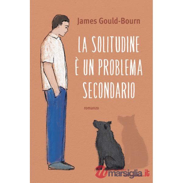 Solitudine è un problema secondario (La)