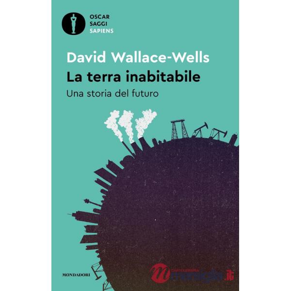 Terra inabitabile. Una storia del futuro (La)