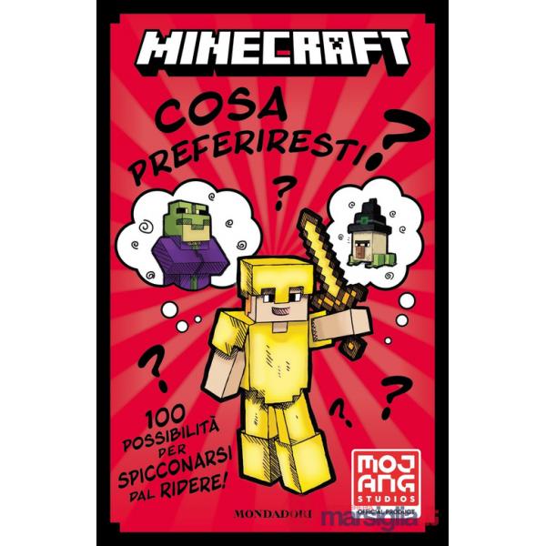 Minecraft. Cosa preferiresti? 100 possibilità per spicconarsi dal ridere