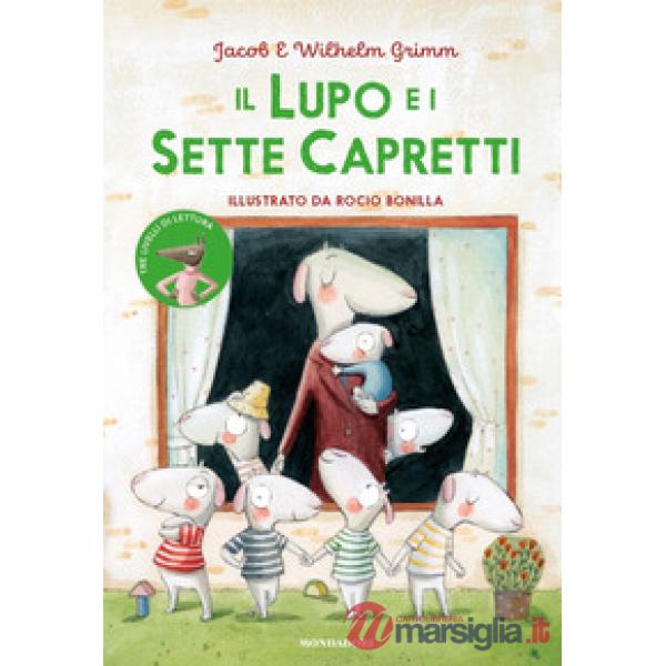 Lupo e i sette capretti. Ediz. a colori (Il)