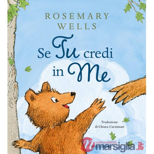 Se tu credi in me. Ediz. a colori