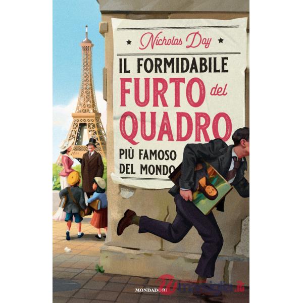 Formidabile furto del quadro più famoso del mondo (Il)