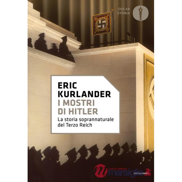 Mostri di Hitler. La storia soprannaturale del Terzo Reich (I)