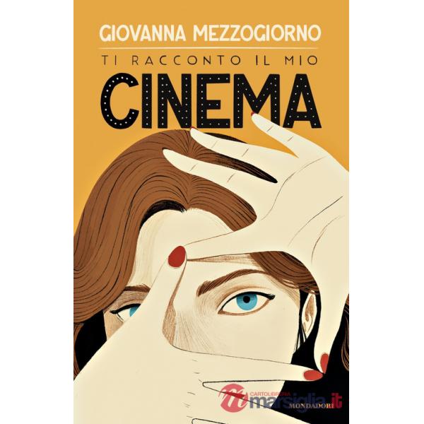 Ti racconto il mio cinema