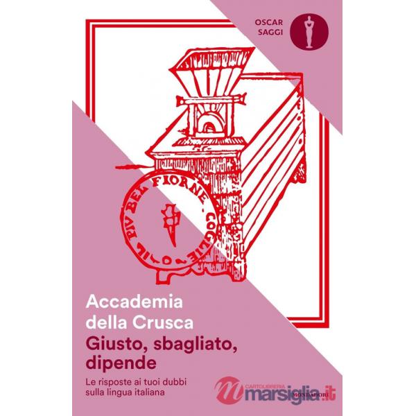 Giusto, sbagliato, dipende. Le risposte ai tuoi dubbi sulla lingua italiana