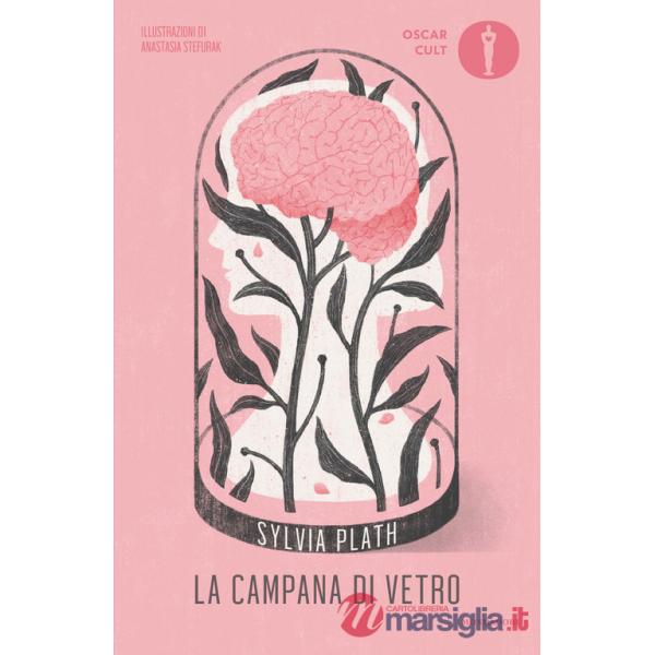 Campana di vetro. Ediz. illustrata (La)
