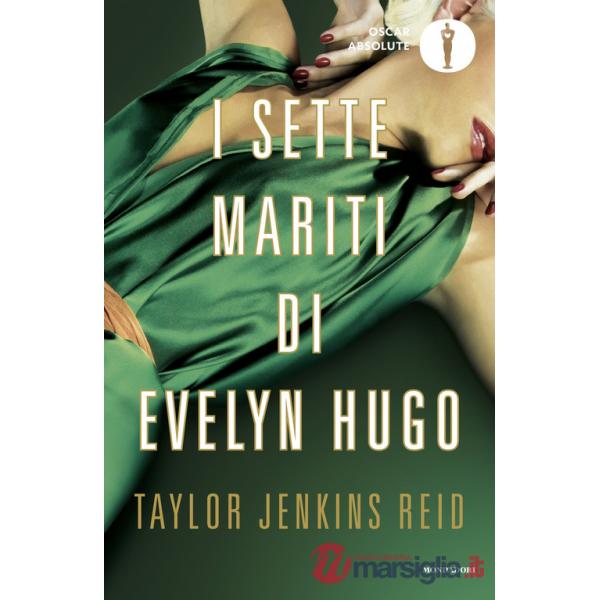 Sette mariti di Evelyn Hugo (I)