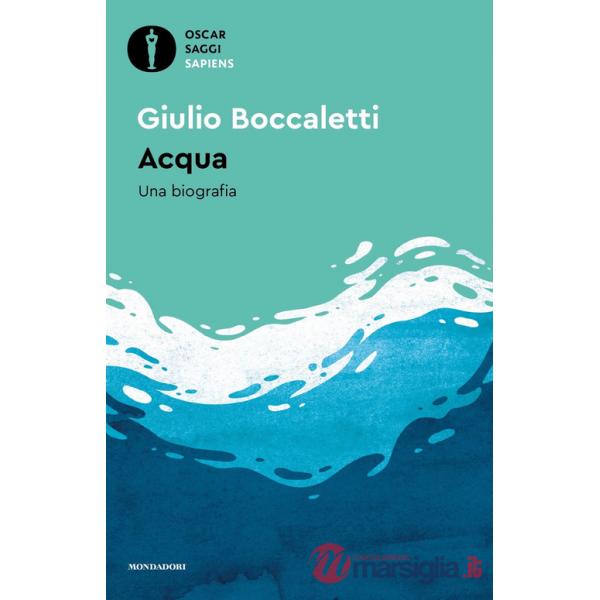 Acqua. Una biografia