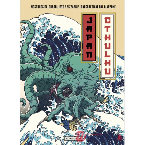 Japan Cthulhu. Mostruosità, orrori, igyô e bizzarrie lovecraftiane dal Giappone
