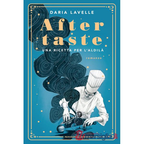 Aftertaste. Una ricetta per l'aldilà
