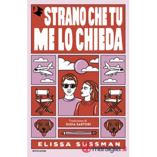 Strano che tu me lo chieda