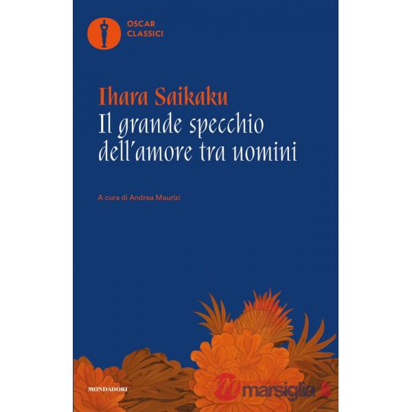 Grande specchio dell'amore tra uomini (Il)