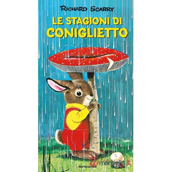 Stagioni di Coniglietto. Ediz. a colori (Le)