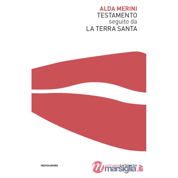 Testamento seguito da La Terra Santa