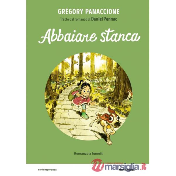 Abbaiare stanca. Il romanzo a fumetti da Daniel Pennac