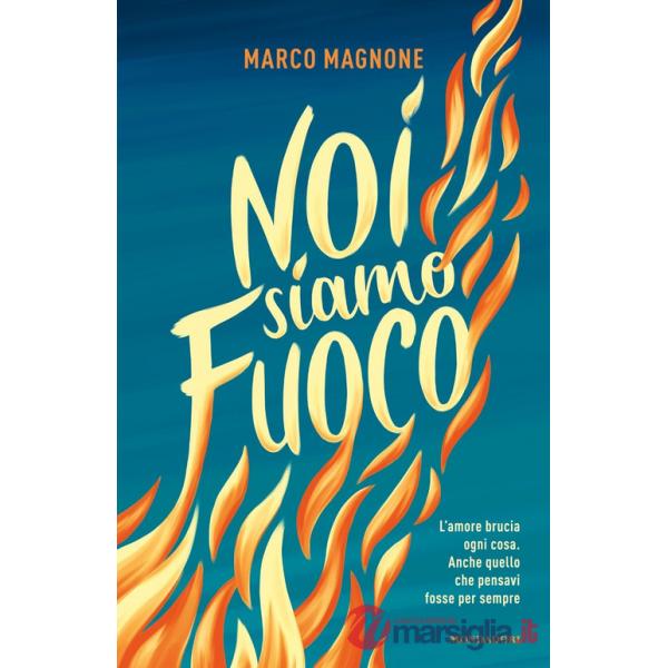 Noi siamo fuoco