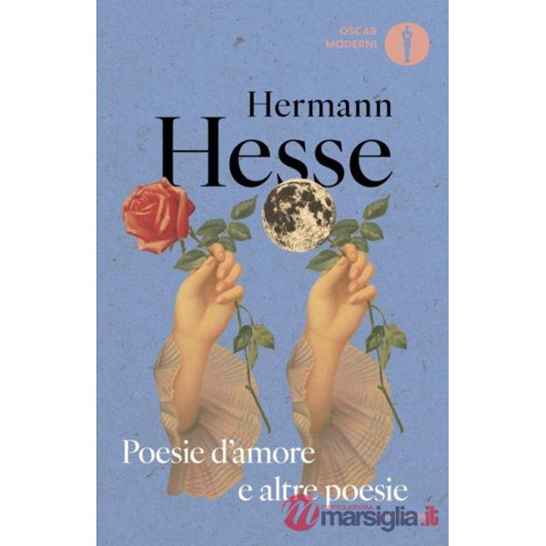 Poesie d'amore e altre poesie. Testo tedesco a fronte