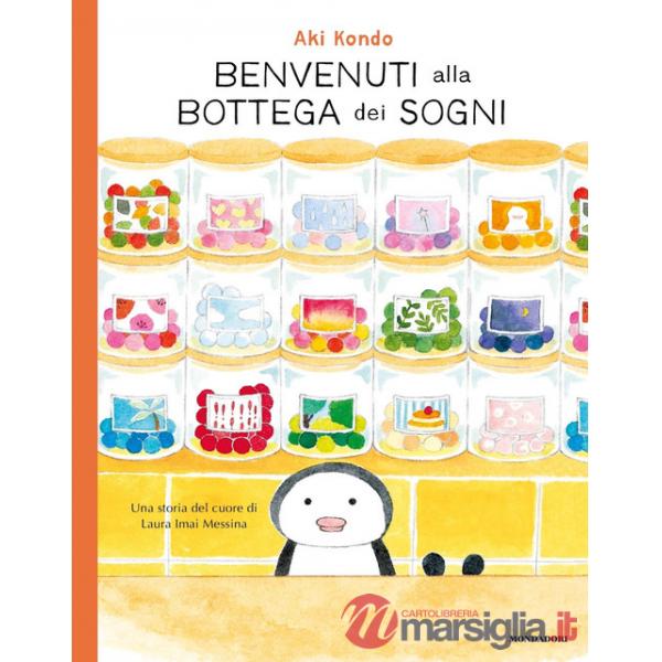 Benvenuti alla bottega dei sogni. Ediz. a colori