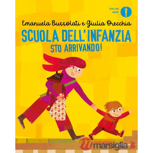 Scuola dell'infanzia sto arrivando! Ediz. a colori