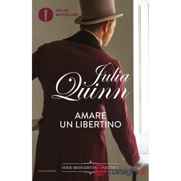 Amare un libertino. Serie Bridgerton. Vol. 6