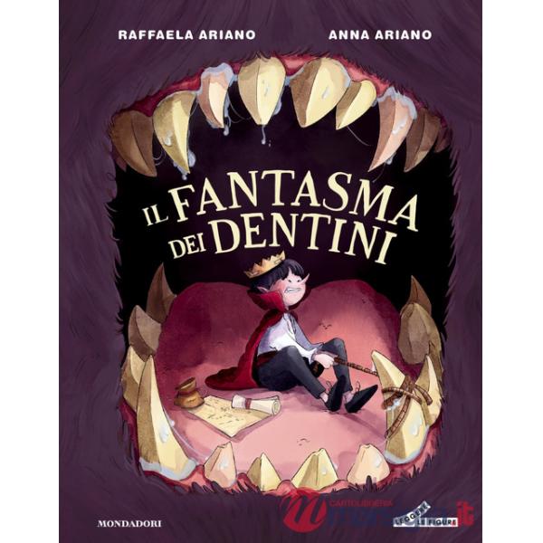 Fantasma dei dentini. Ediz. a colori (Il)