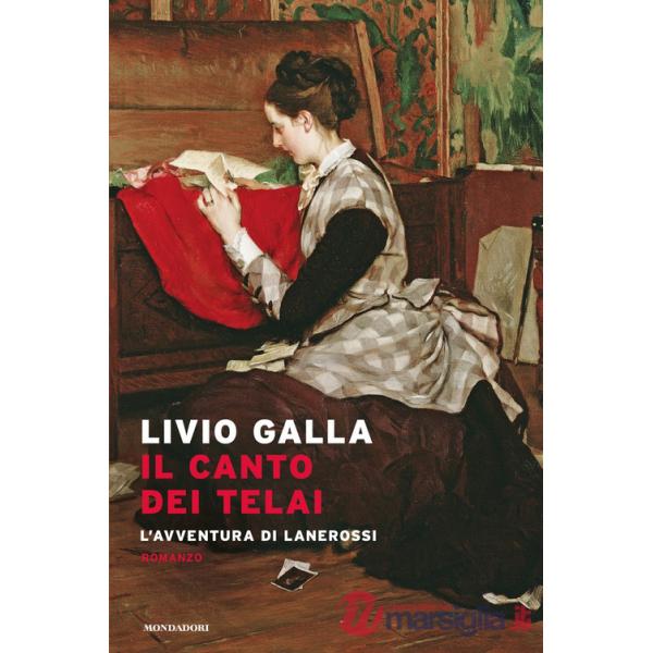 Canto dei telai. L'avventura di Lanerossi (Il)