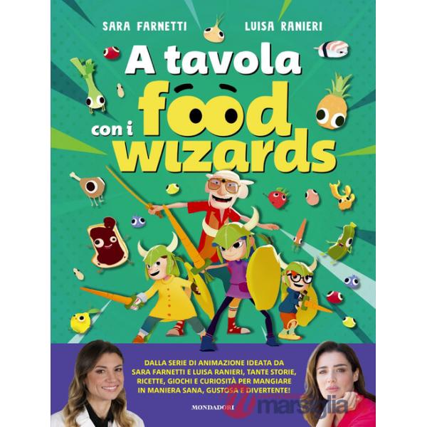A tavola con i Food Wizards