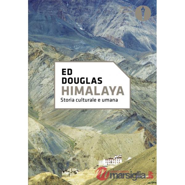 Himalaya. Storia cultura e umana