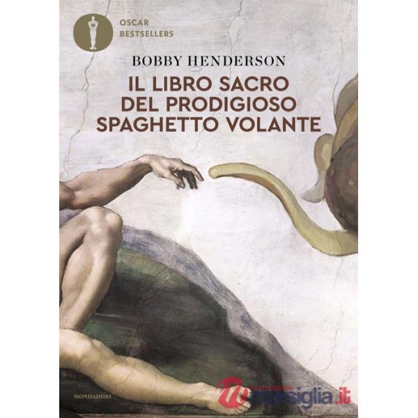 Libro sacro del Prodigioso Spaghetto Volante (Il)