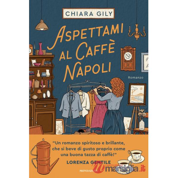 Aspettami al Caffè Napoli
