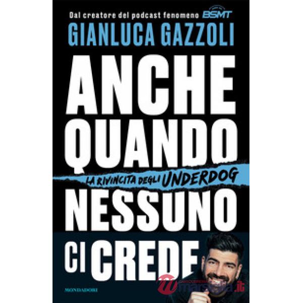 Anche quando nessuno ci crede. La rivincita degli underdog