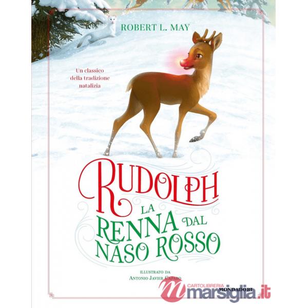 Rudolph la renna dal naso rosso. Ediz. a colori