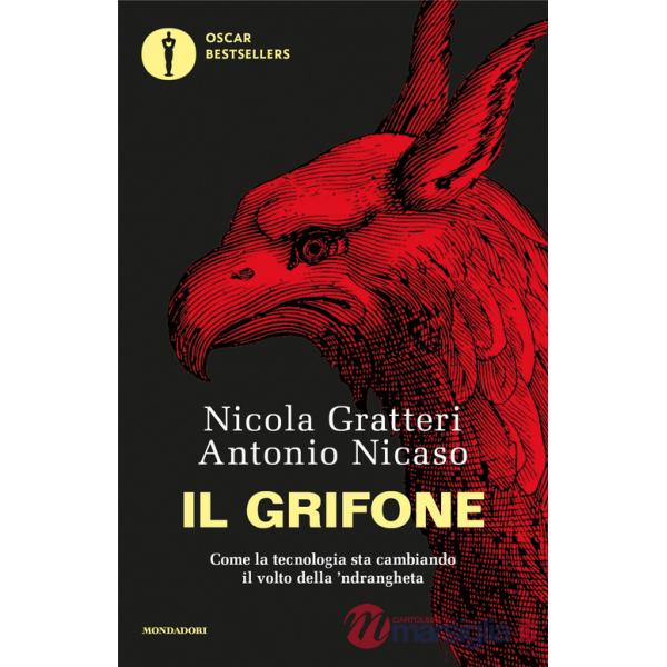 Grifone. Come la tecnologia sta cambiando il volto della 'ndrangheta (Il)