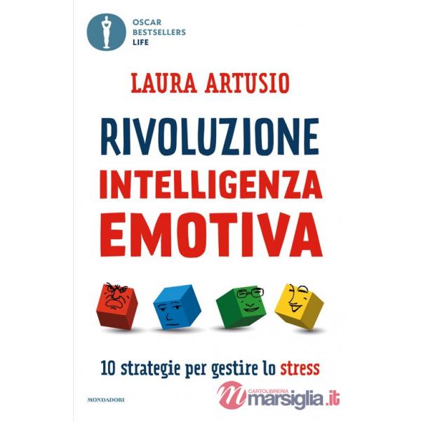Rivoluzione intelligenza emotiva. 10 strategie per gestire lo stress