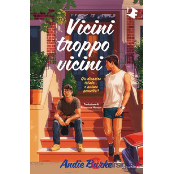 Vicini troppo vicini