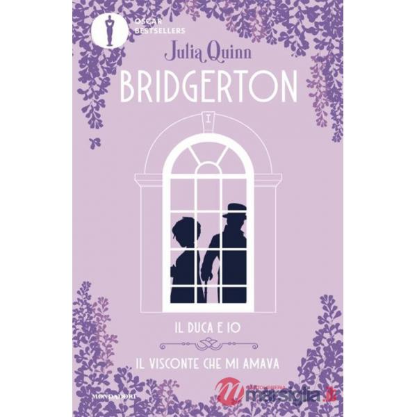 Duca e io-Il visconte che mi amava. Serie Bridgerton. Spin-off (Il)