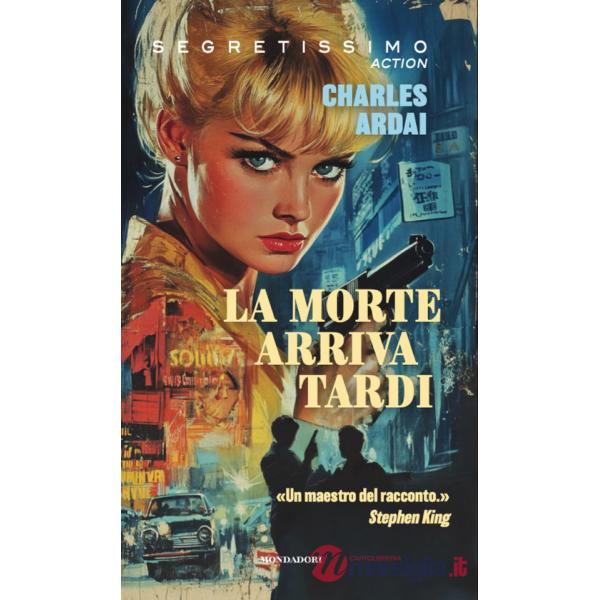 Morte arriva tardi (La)