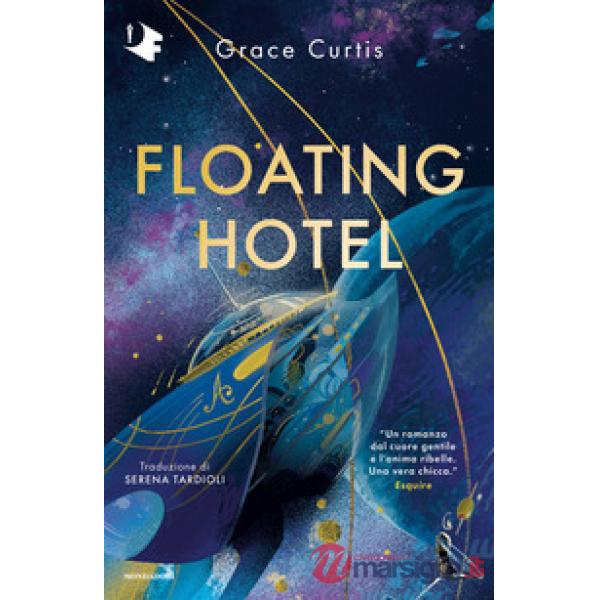 Floating hotel. Ediz. italiana