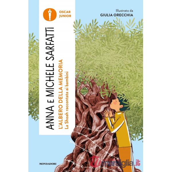 Albero della memoria. La Shoah raccontata ai bambini (L')