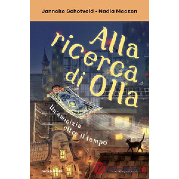 Alla ricerca di Olla. Un'amicizia oltre il tempo